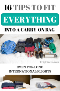 TripFixers.com-How to fit everything you need for vacation into a carry-on. How to pack your bag more efficiently and save space traveling!