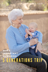 Multigenerational Vacations - TripFixers.com - 5 Generation Arizona trip. What I loved about taking the time to come closer to family and you should too! #big family vacation #multigenerational trip