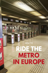 Using the Metro in Big European Cities - TripFixers.com - Don't be nervous about taking the metro, it's the best way to get around Europe! It's fast and easy once you know how. #getting around europe #city vacations #european travel