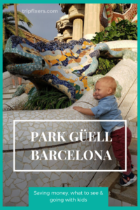 Making the most out of Park Güell in Barcelona - TripFixers.com - How save money on tickets, see the best things and go with kids #spaintravel #barcelona #travelwithkids #familyvacation